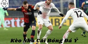 Kèo Nhà Cái Bóng Đá Ý